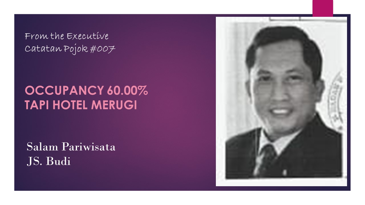 OCCUPANCY 60.00% TAPI HOTEL MERUGI